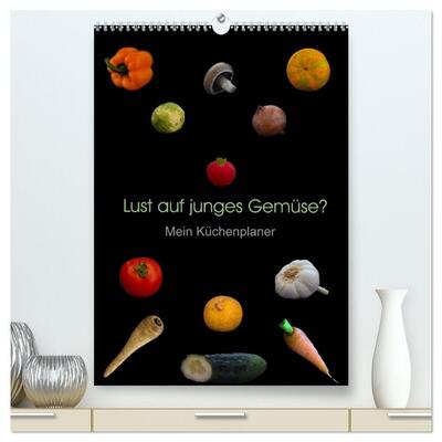 Lust auf junges Gemüse? (hochwertiger Premium Wandkalender 2024 DIN A2 hoch), Kunstdruck in Hochglan